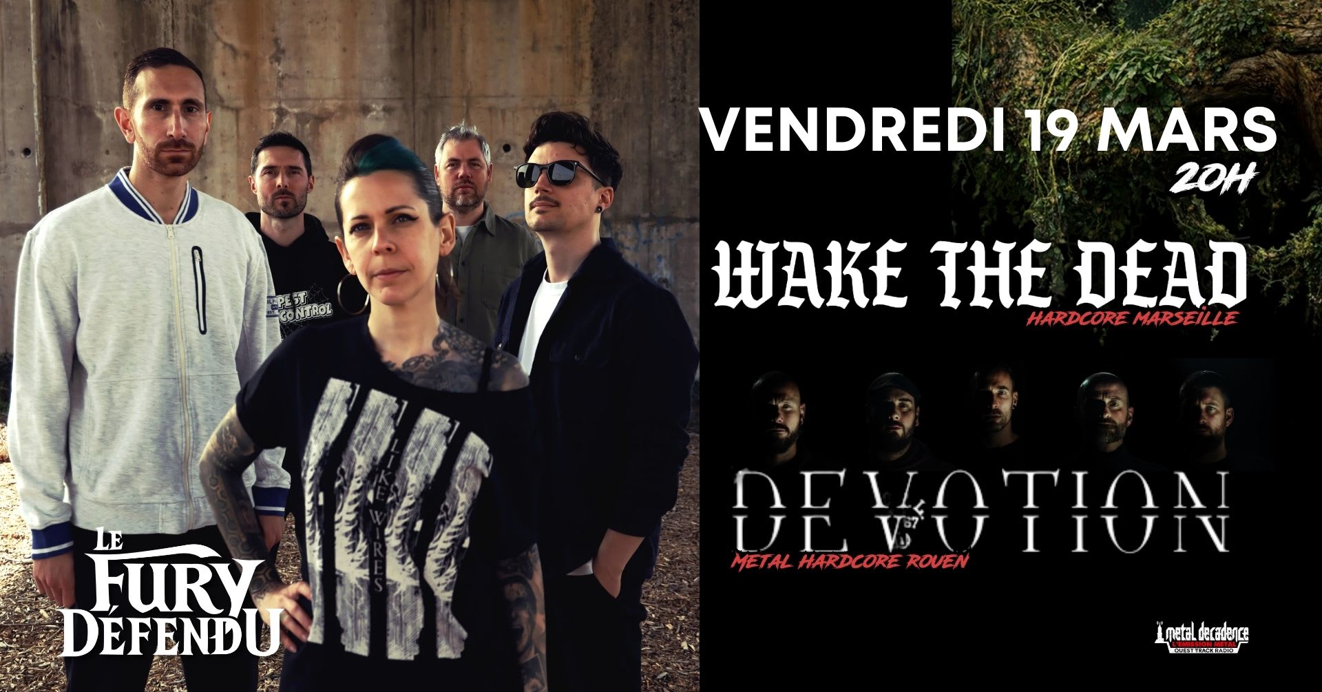 Wake The Dead + Devotion - Fury Defendu - Rouen