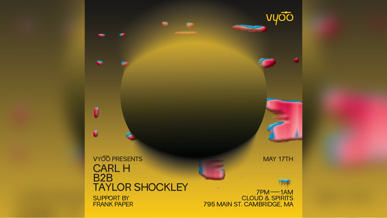 Vyoo Presents: Carl H B2b Taylor Shockley + Frank Paper