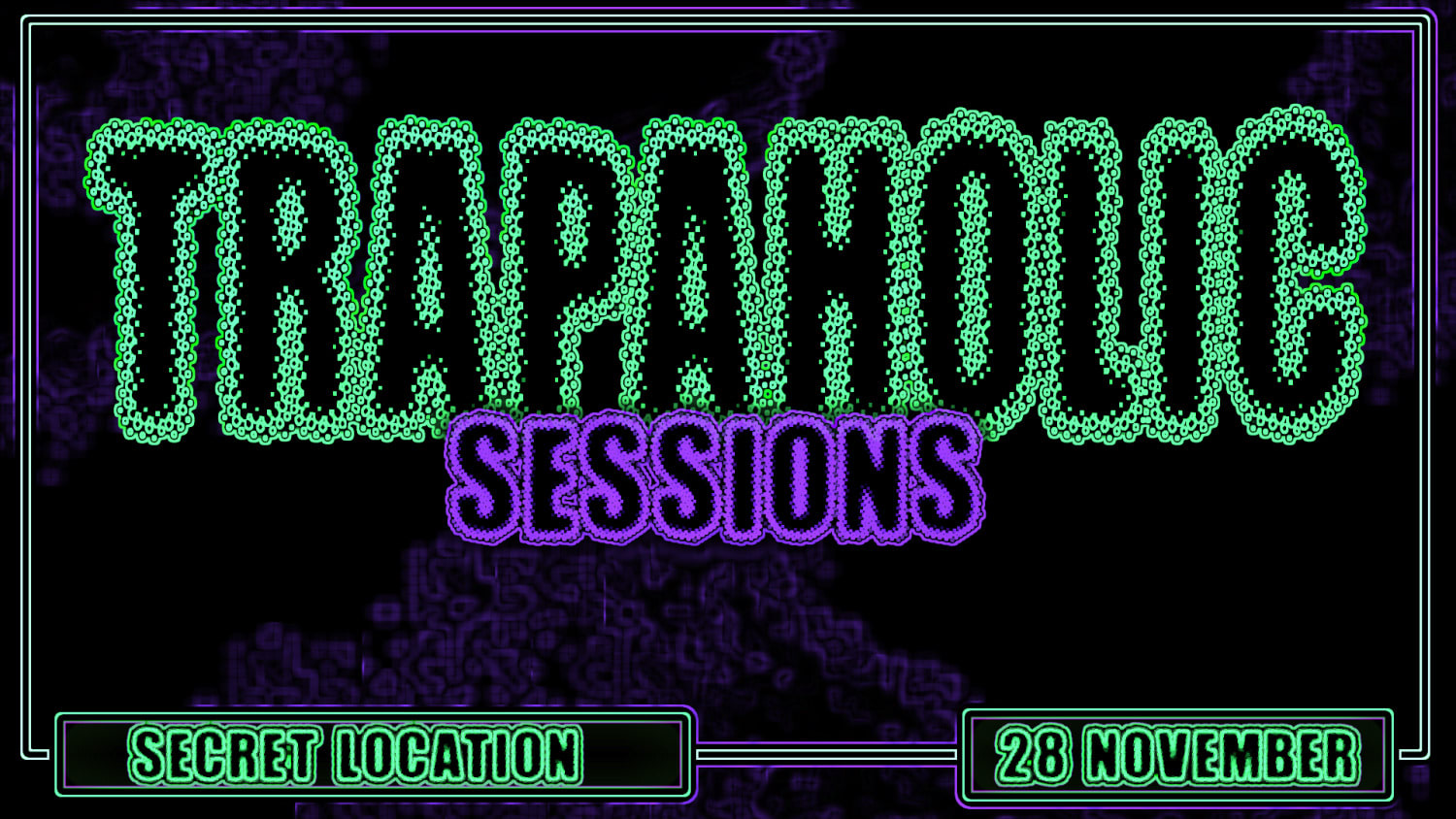 Trapaholic Session #1
