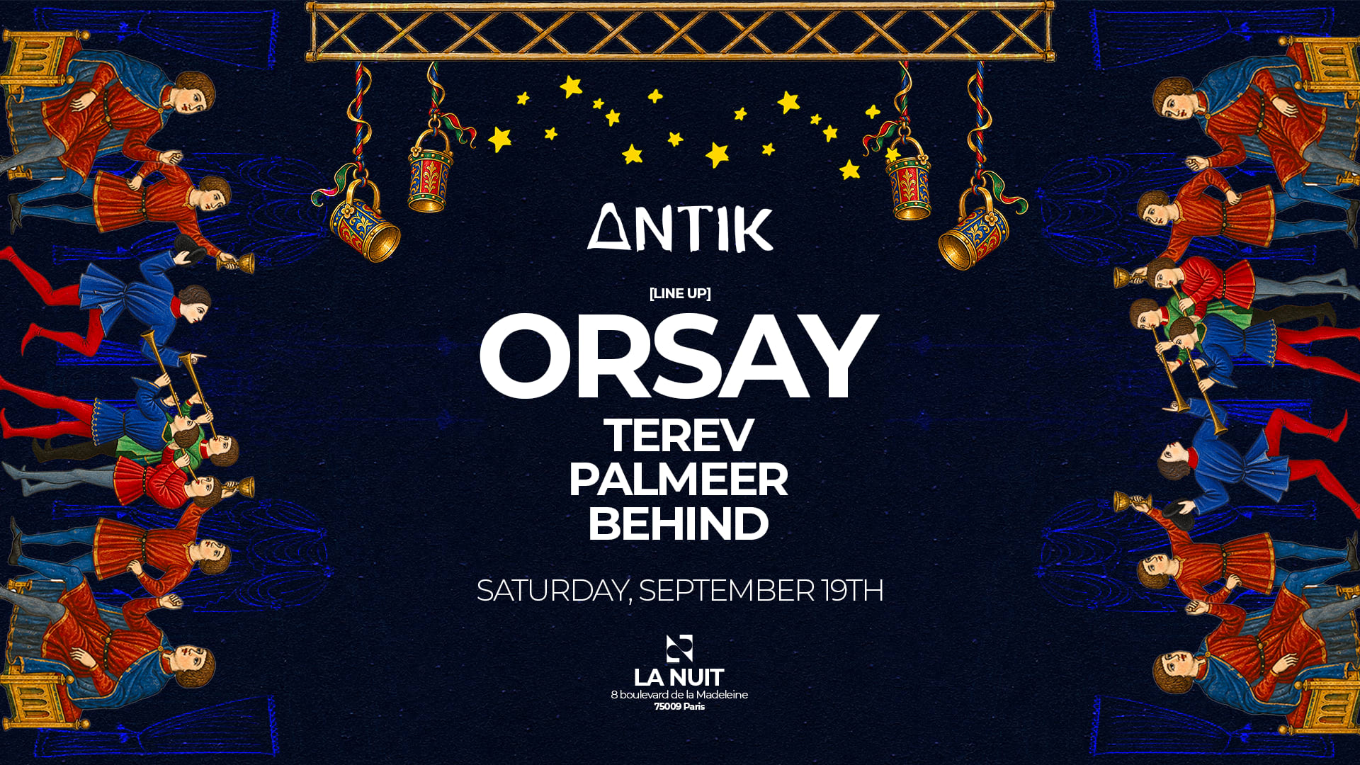 Antik Invite Orsay & Terev & Palmeer & Behind - @La Nuit