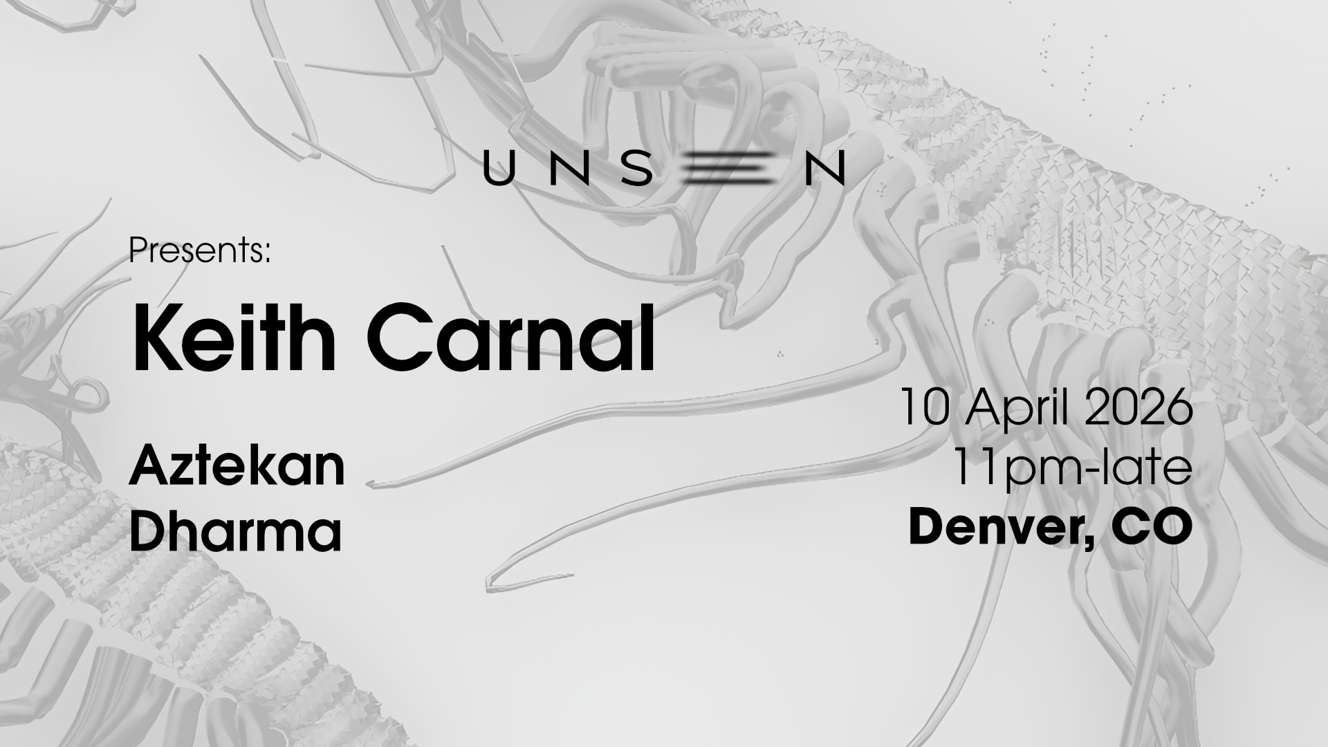 Unseen Presents: Keith Carnal (21+. Valid Id Required)