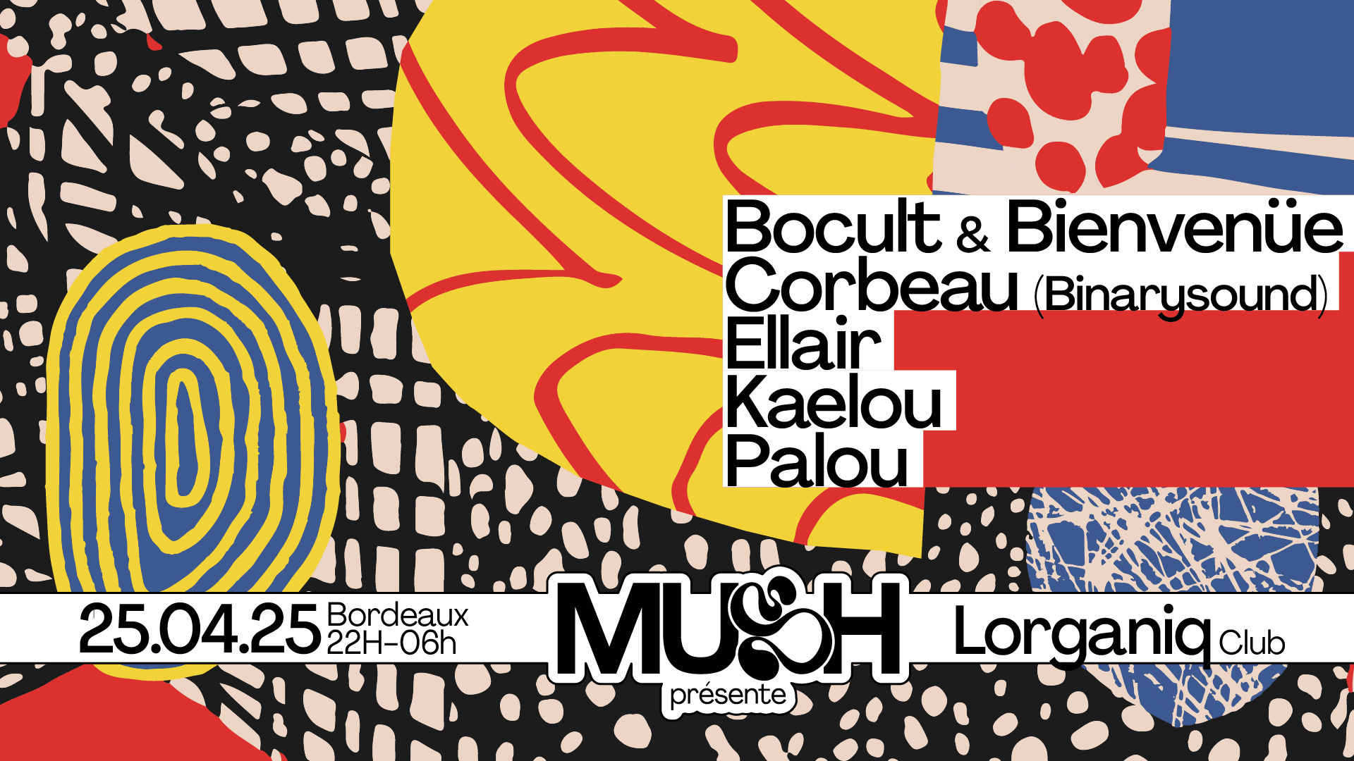 Mush Invite Corbeau, Bocult & Bienvenüe