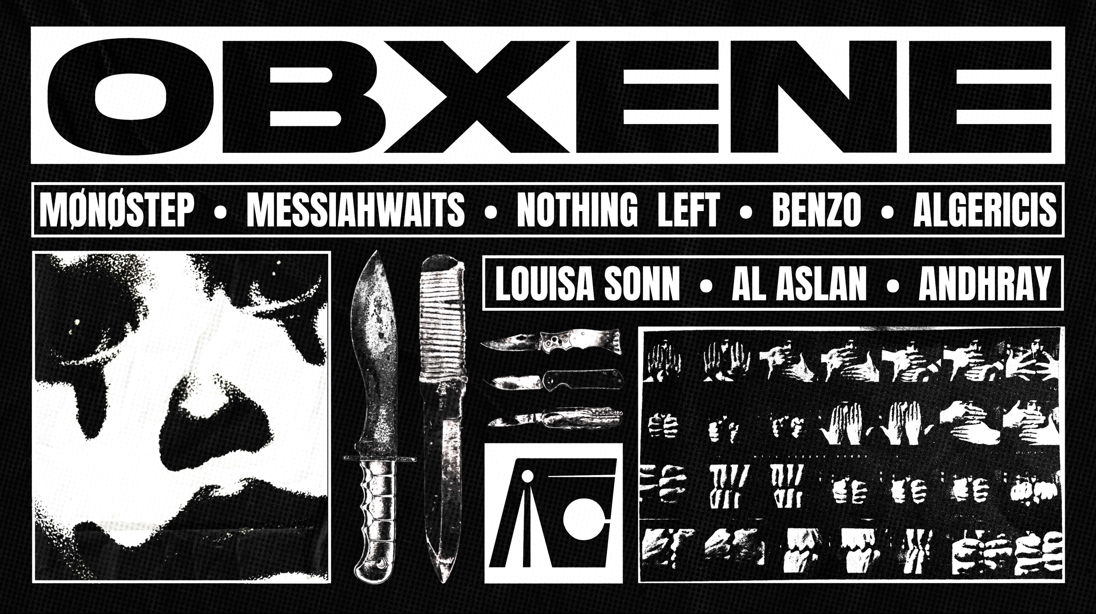 Obxene W/ Messiahwaits, Benzo, Nothing Left; Andhray & More