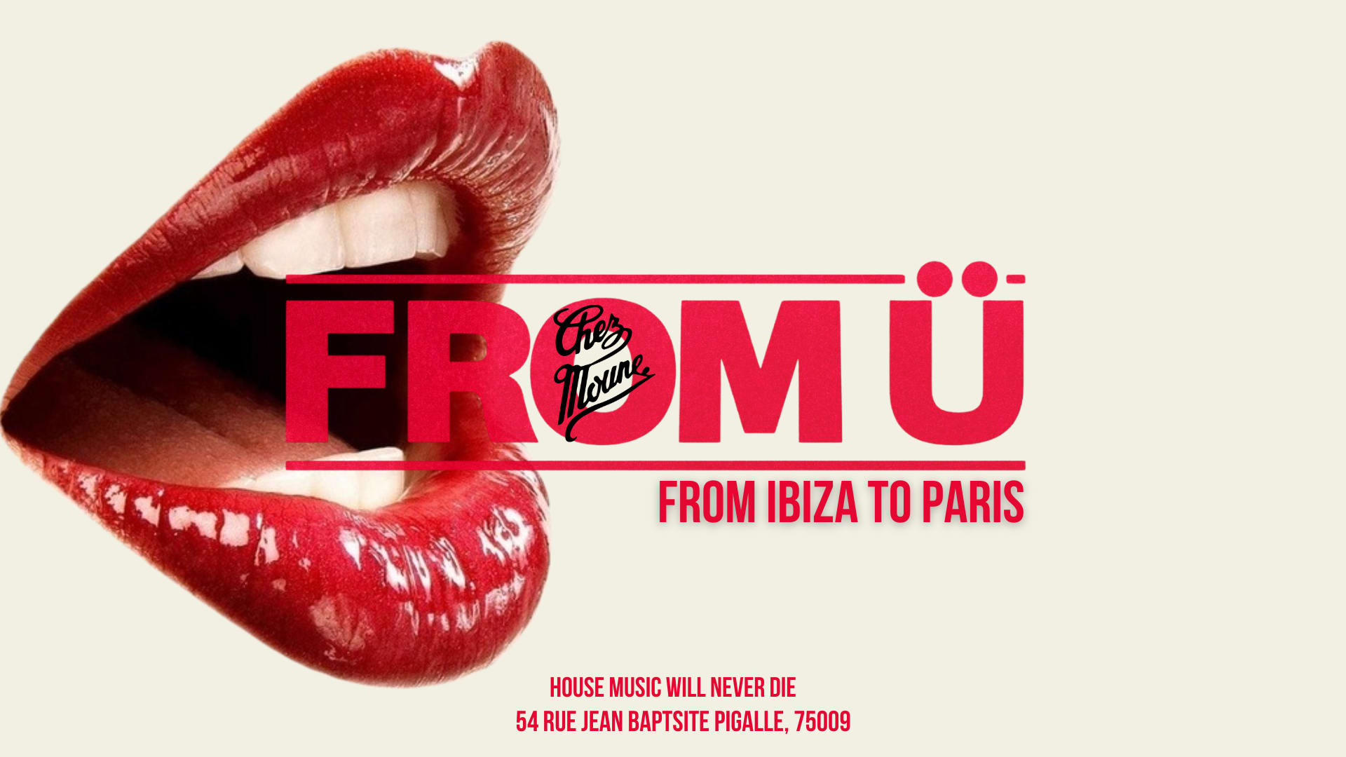 From Ü X Chezmoune - Season Opening - 05.09
