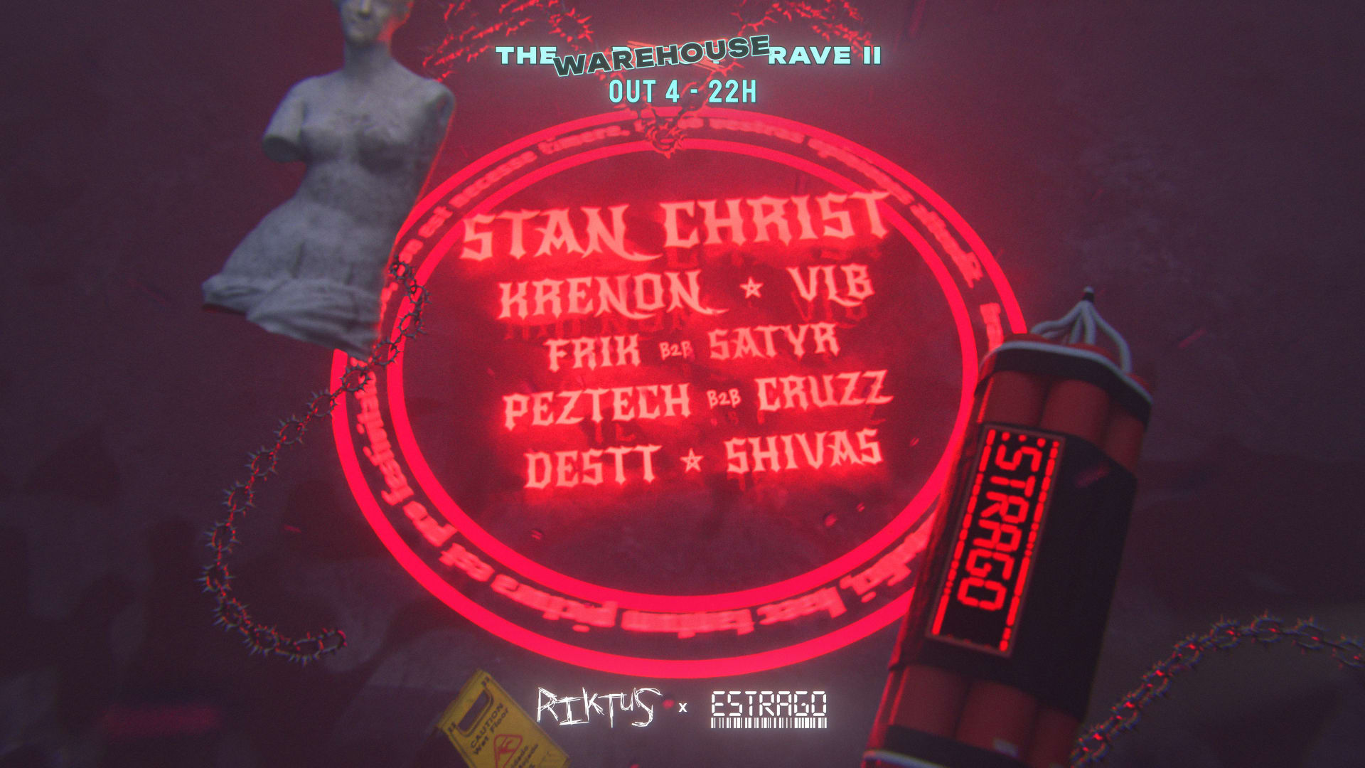 Riktus & Estrago Presents: The Warehouse Rave W/ Stan Christ