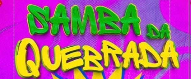 Samba Da Quebrada 6edtion