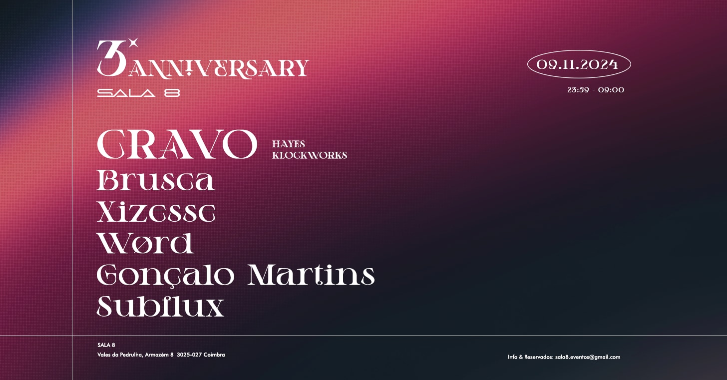 Sala 8 X 3rd Anniversary W/ Cravo