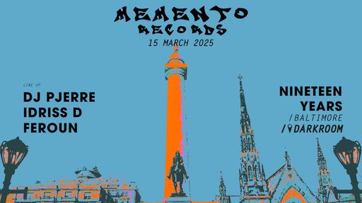 Memento Records 19 Year Anniversary W/ Dj Pierre - Idriss D