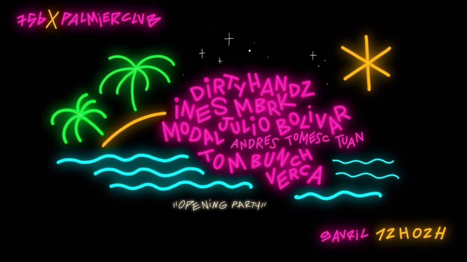 756 X Palmier Club : Opening Party
