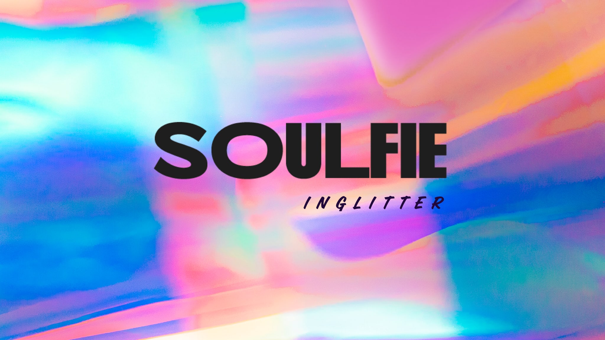 Soulfie In Glitter