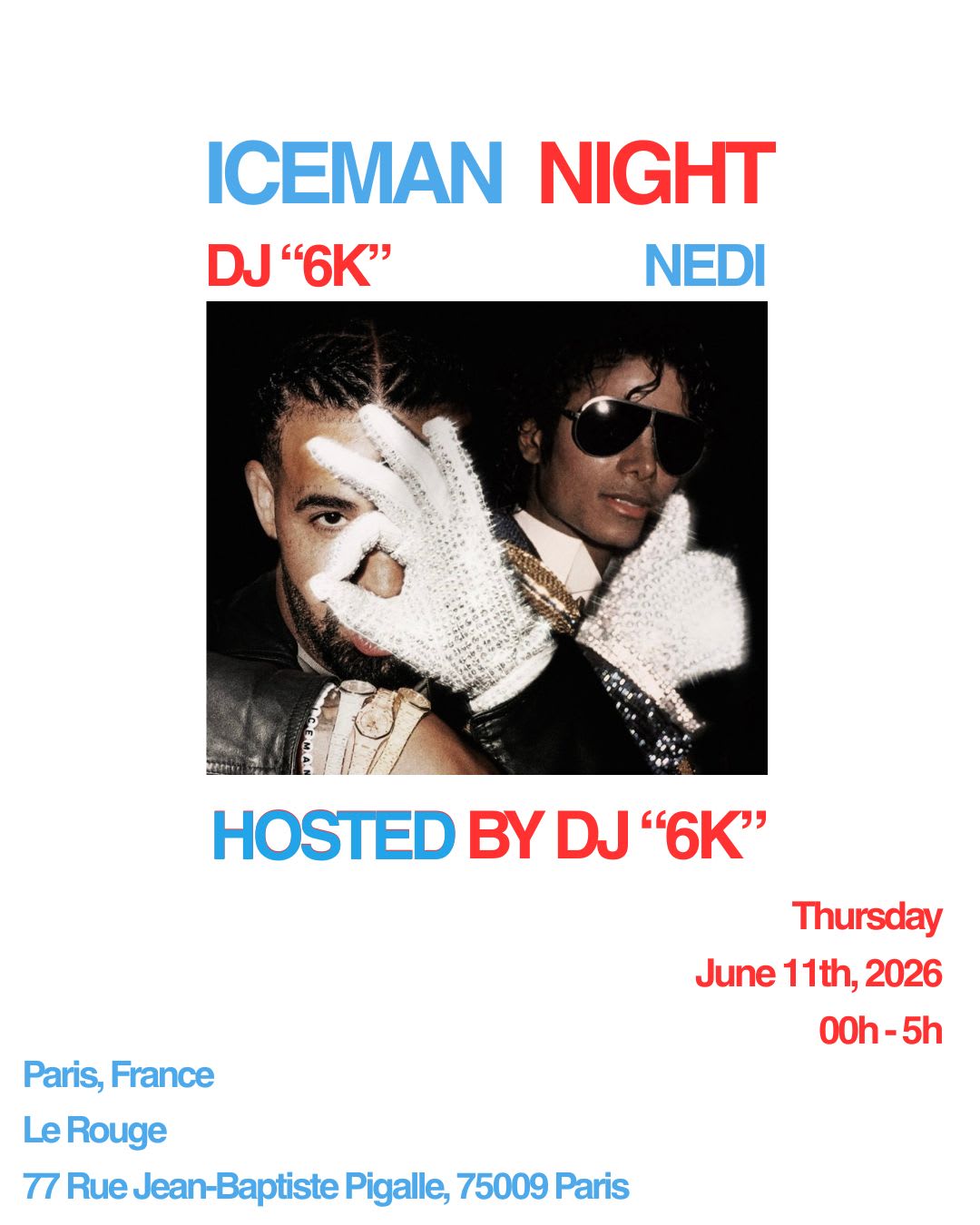 Iceman Night Hosted By Dj “6k” - Le Rouge
