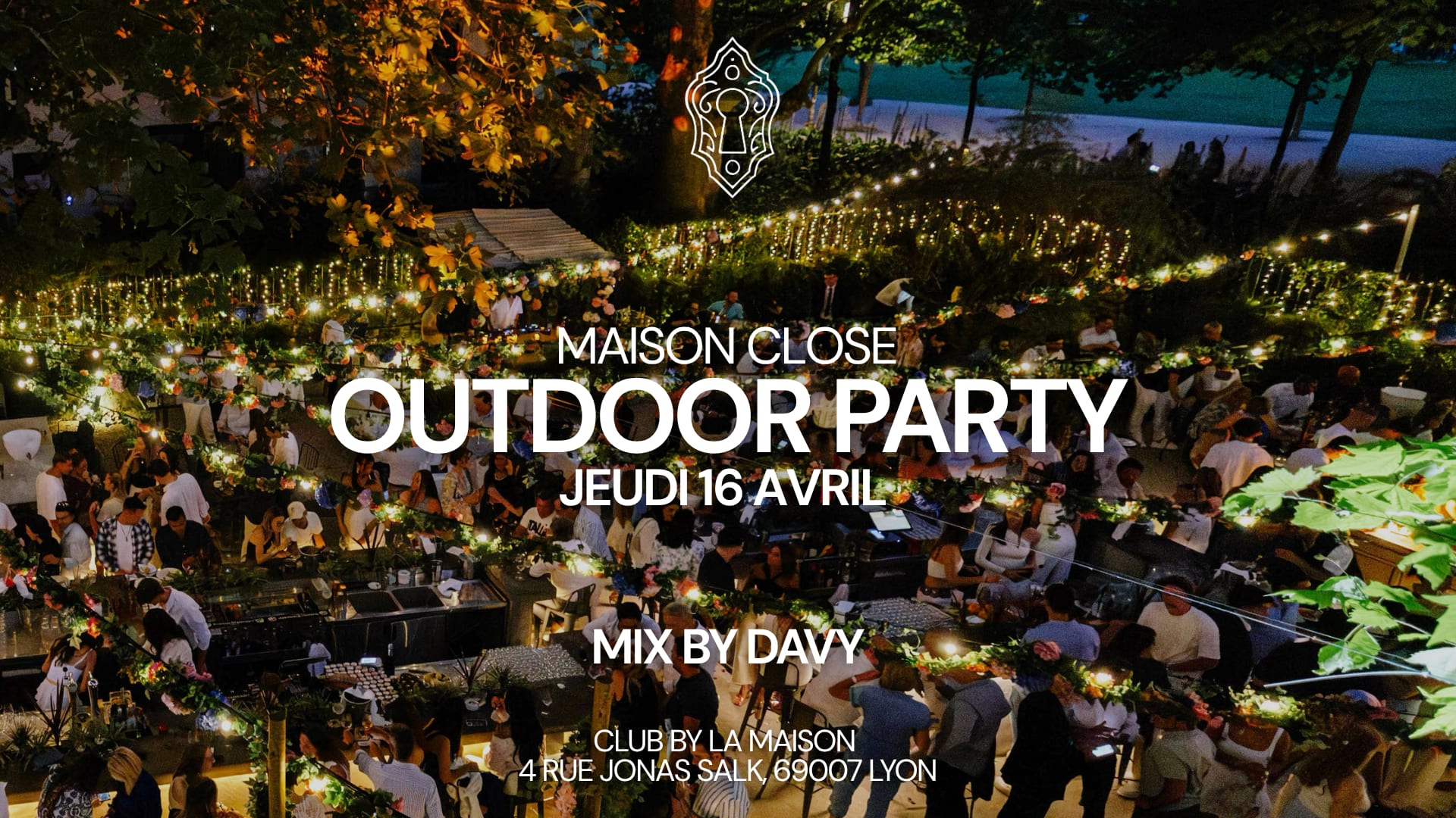 Outdoor Maison Close - Jeudi 16/04