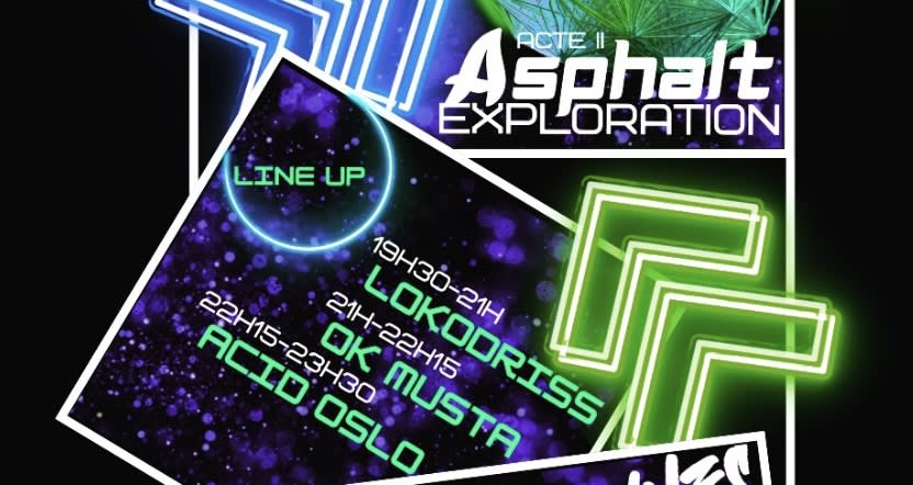 Asphalt Exploration Acte 2