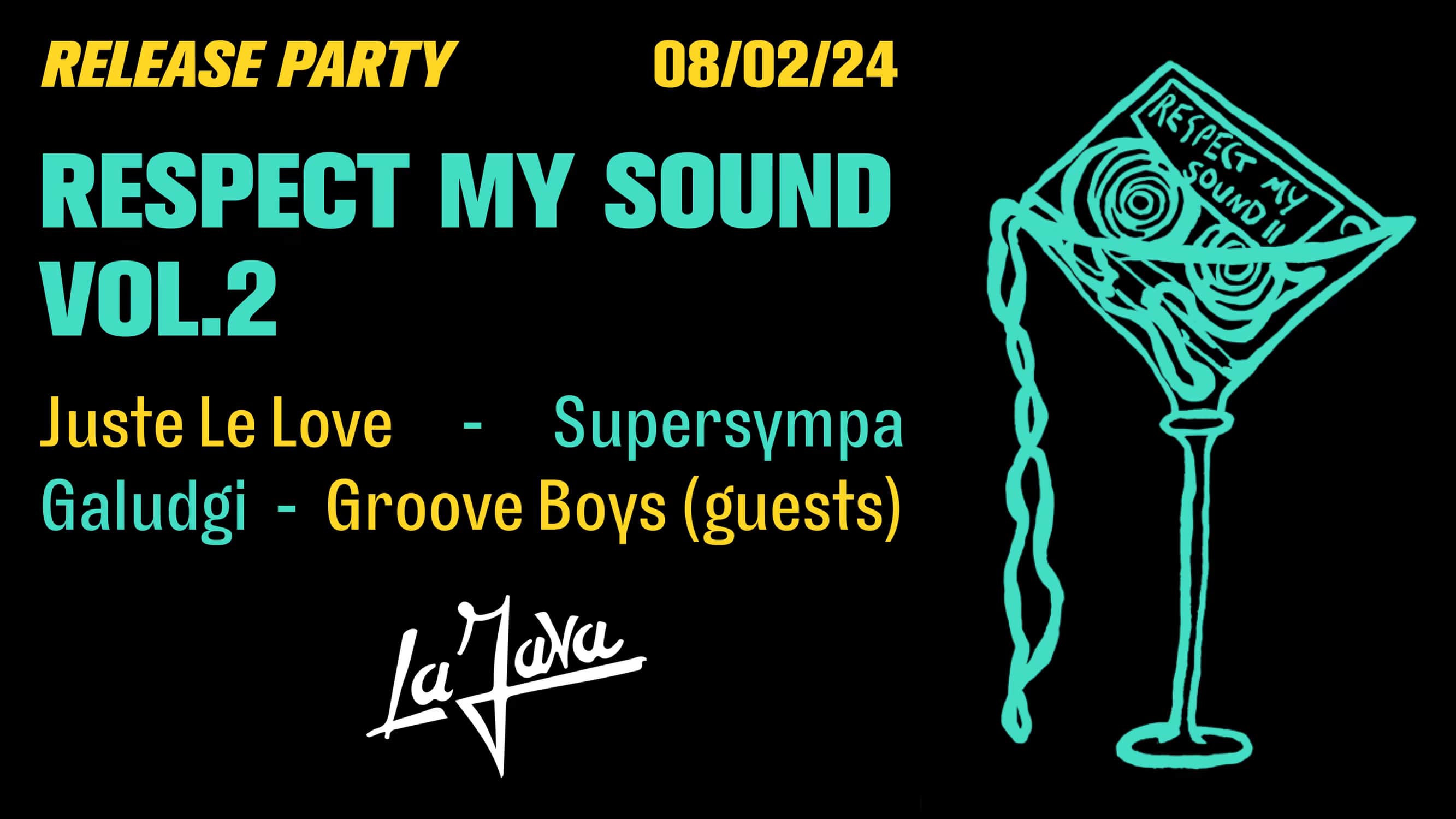 Galuxy X La Java : Respect My Sound Release Party