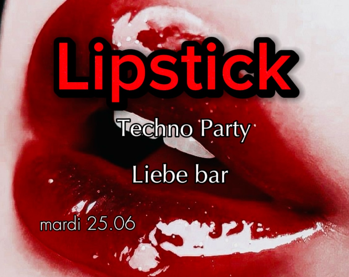 Lipstick Summer Techno Party At Liebe Bar
