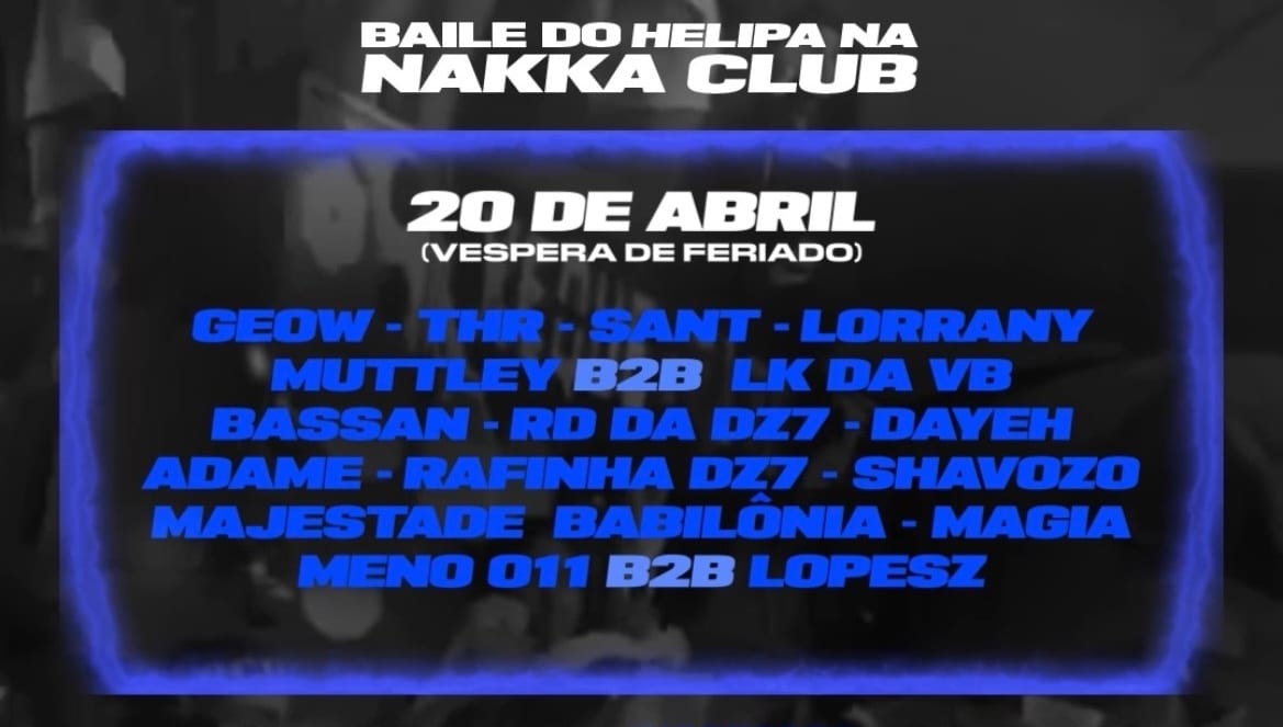 Baile Do Helipa No Nakka Club