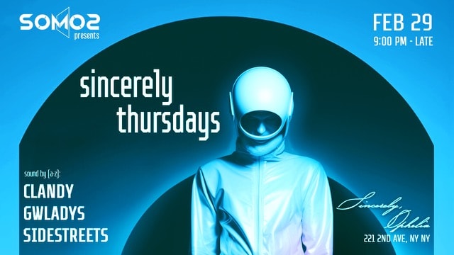 Somos: Sincerely Thursdays (Feb 29)