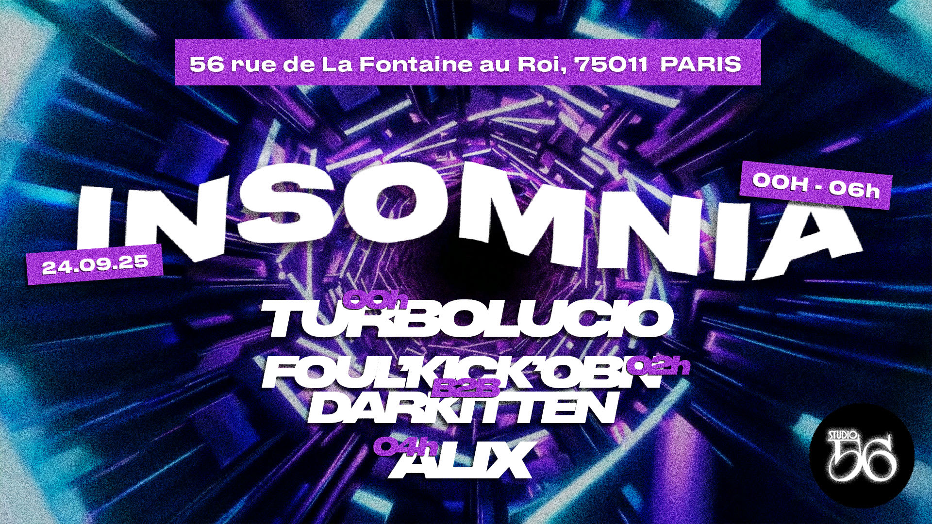 Insomnia W/ Tubolucio,Foul’Kick’Obn B2b Darkitten, Alix