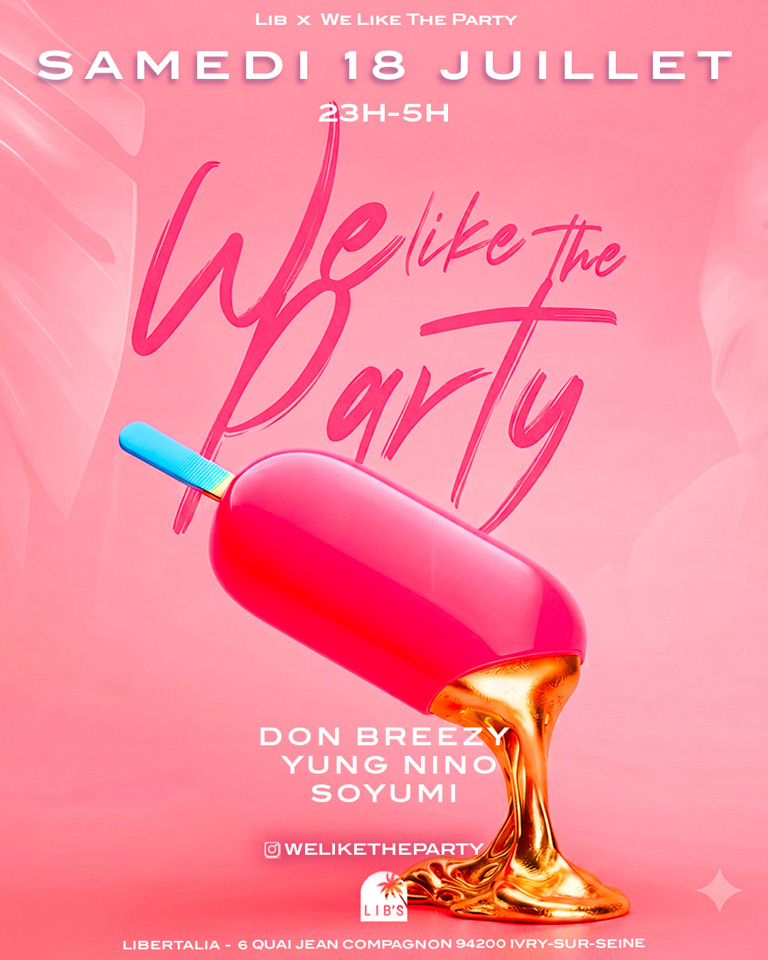 We Like The Party • Samedi 18 Juillet