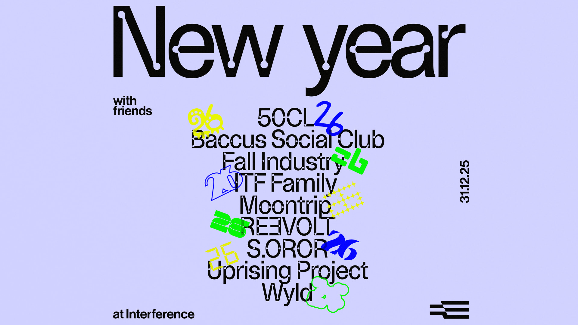 [Complet] - New Year W/ Friends — Interference