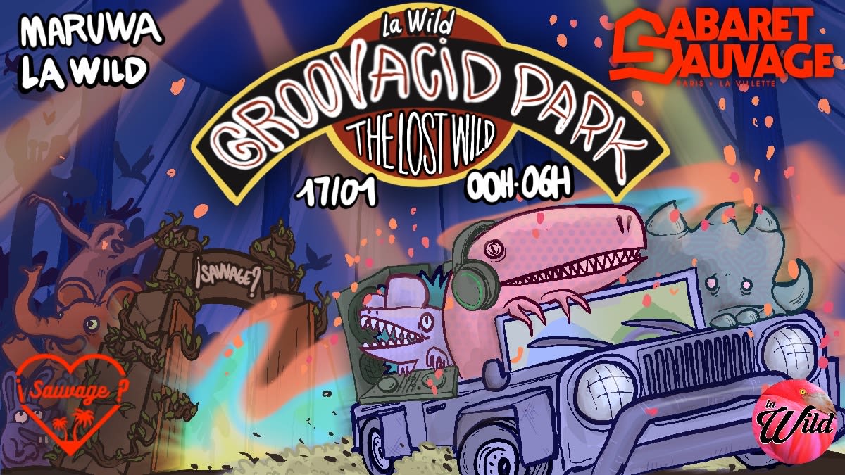 ¡La Wild Vs Sauvage: Groove Acid Park?