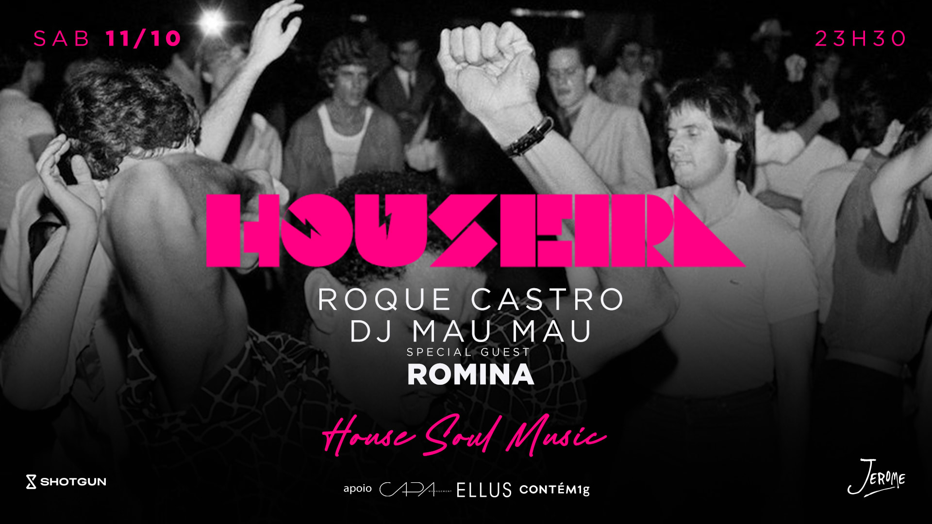 Houseira 11/10 23h30 @ Club Jerome