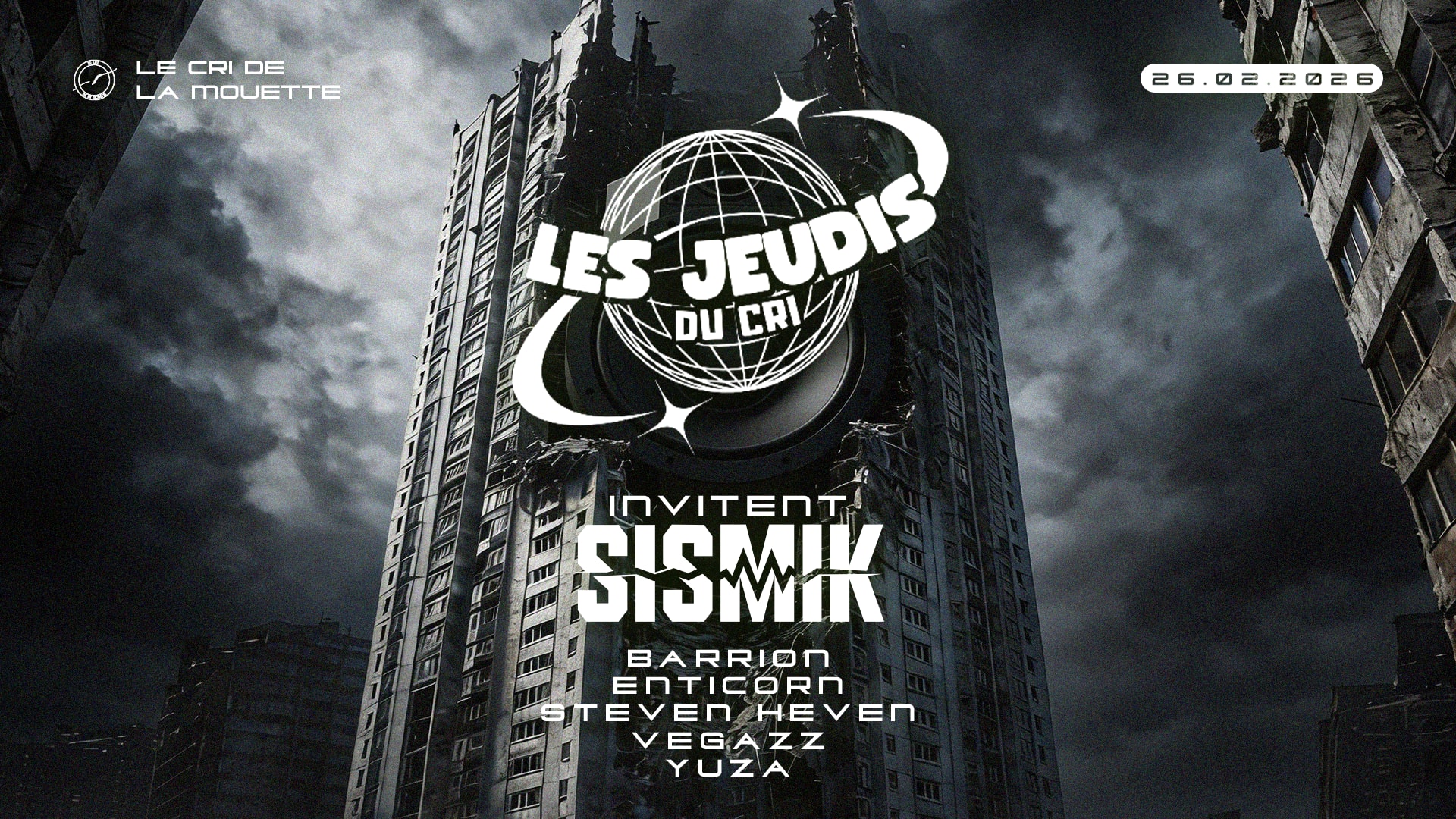 Les Jeudis Du Cri Inv. Sismik (Dnb, Dubstep & Hard Core)
