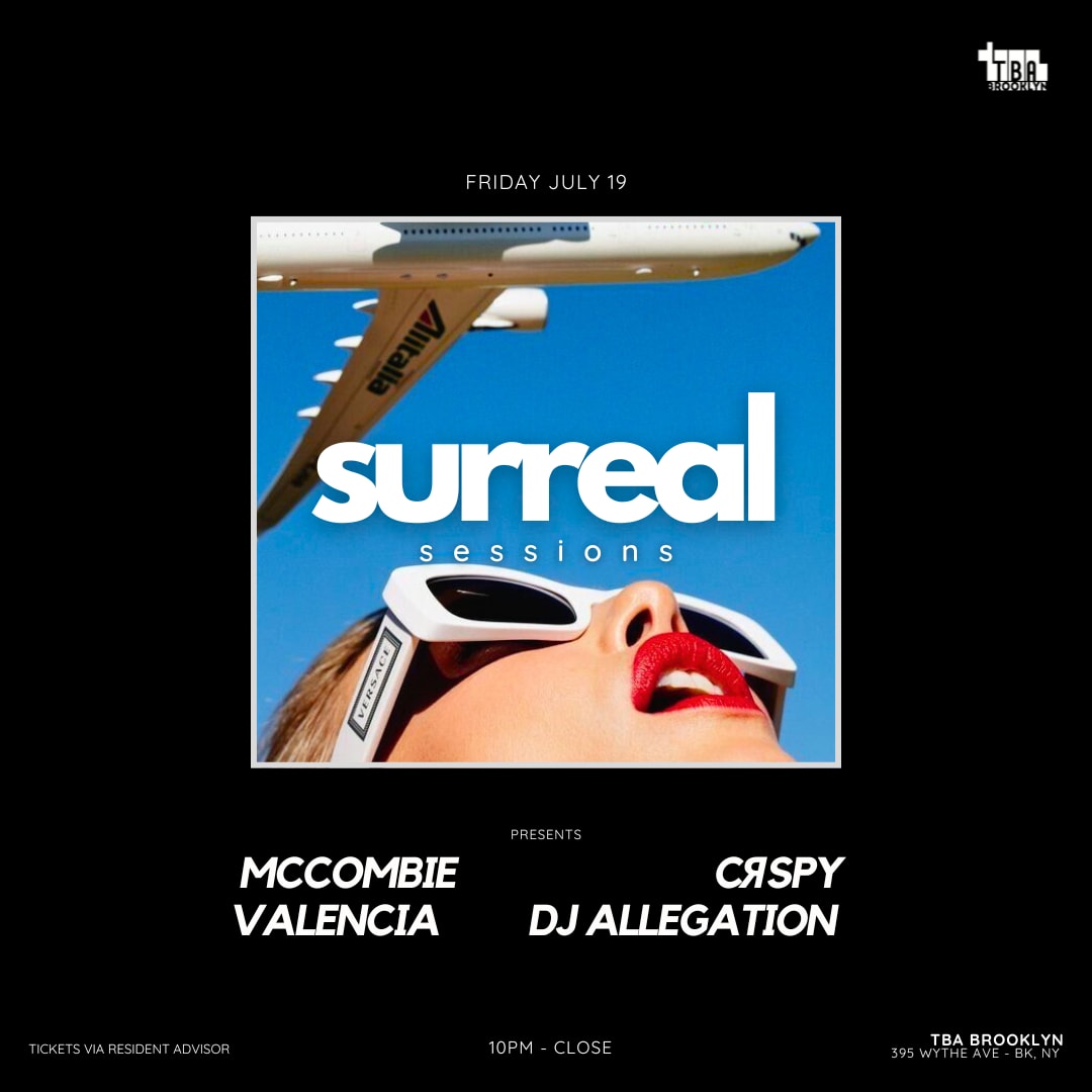 Surreal Sessions: Mccombie, Crspy, Valencia, Dj Allegation