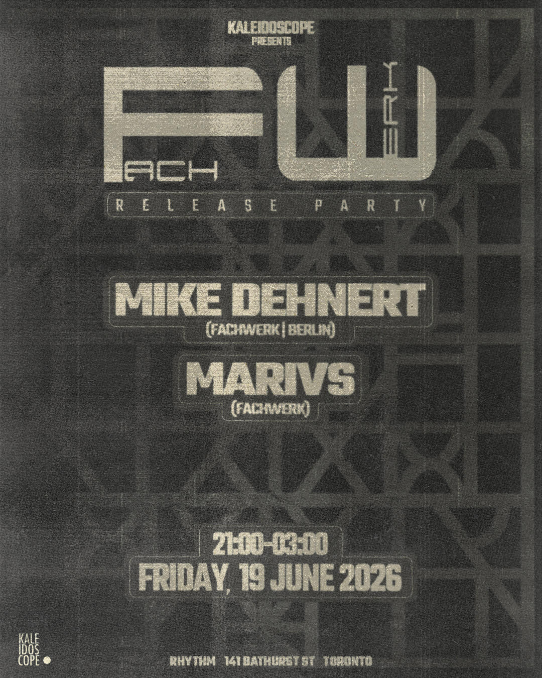 Kaleidoscope: Fachwerk Label Night W/Mike Dehnert + Marivs