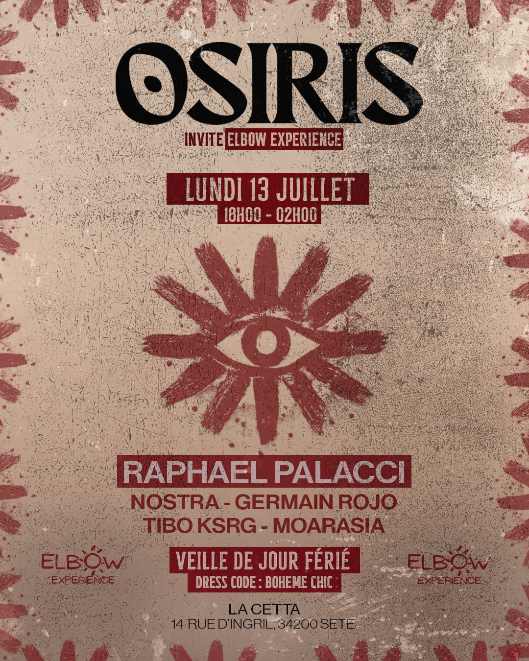 Osiris : Big Edition 13 Juillet (With Elbow Experience)