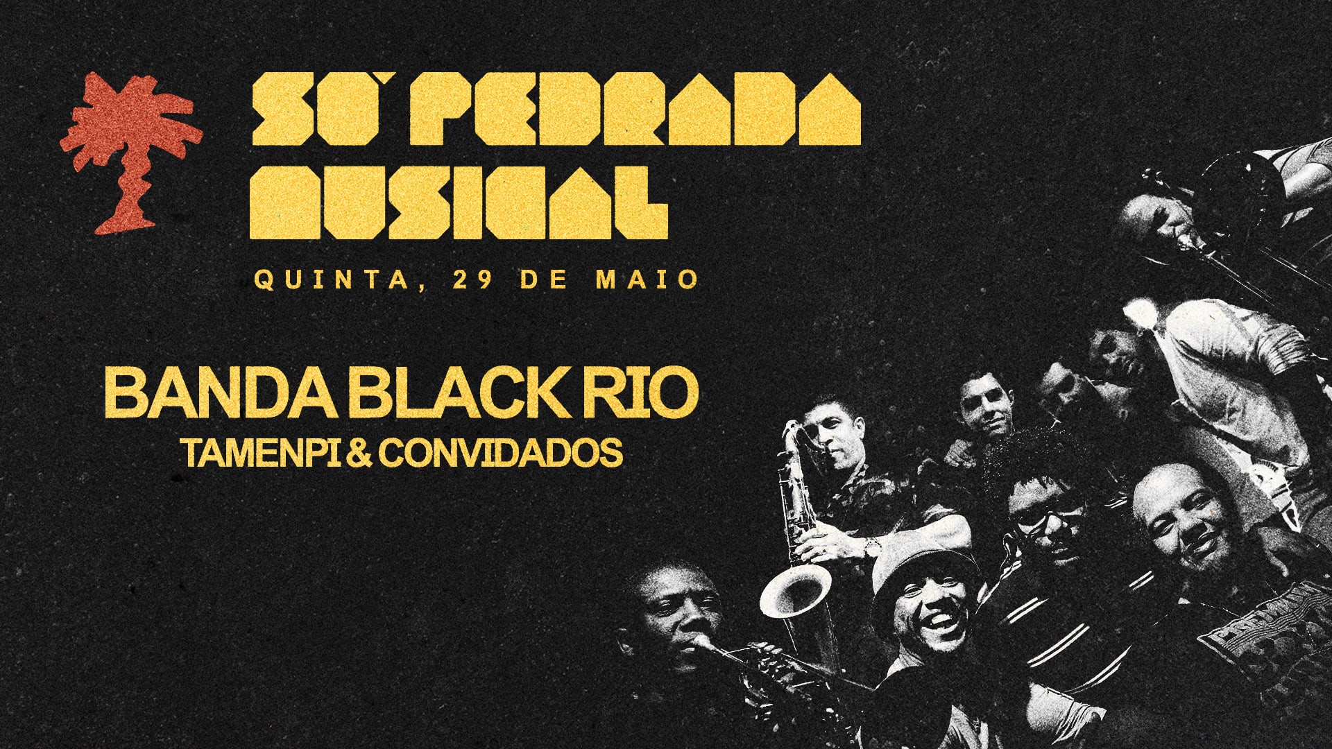 Kingston E Só Pedrada Musical Apresentam: Banda Black Rio