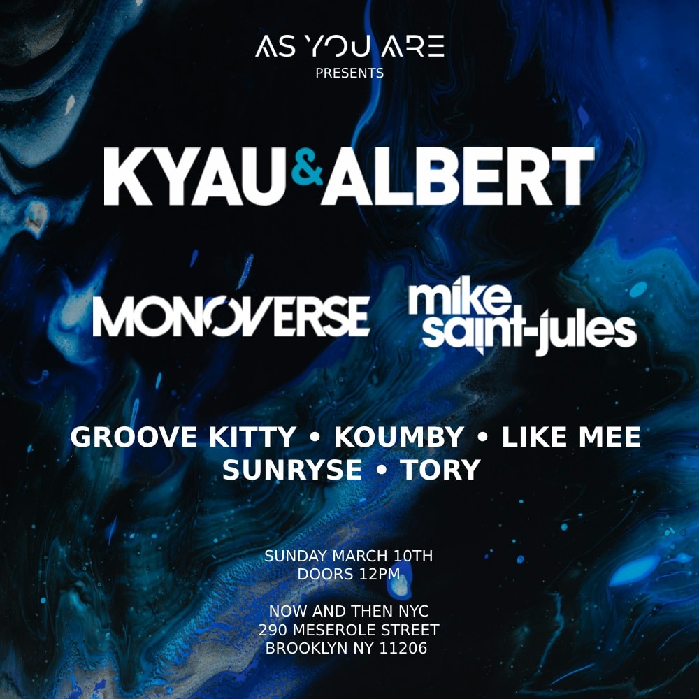 As You Are Presents Kyau & Albert @ Now And Then Nyc