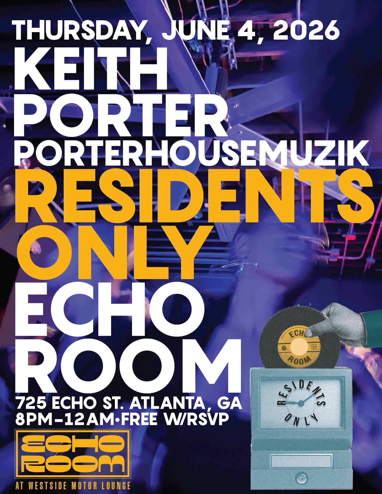 Echo Room Presents Residents Only W/ Keith Porterhousemuzik