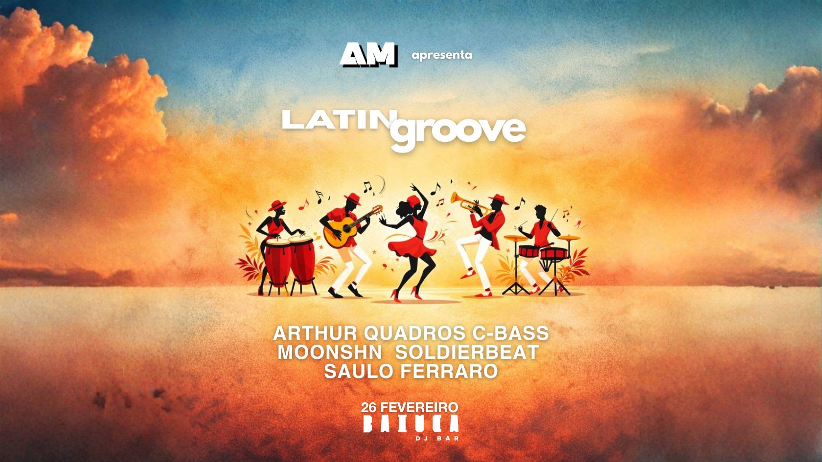 Latin Groove - 26 Fevereiro - Baiuca Dj Bar