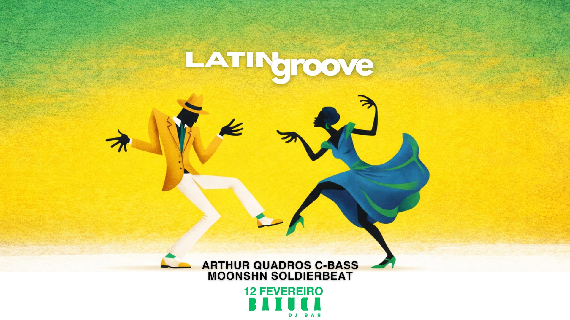 Latin Groove - 12 Fevereiro - Baiuca Dj Bar
