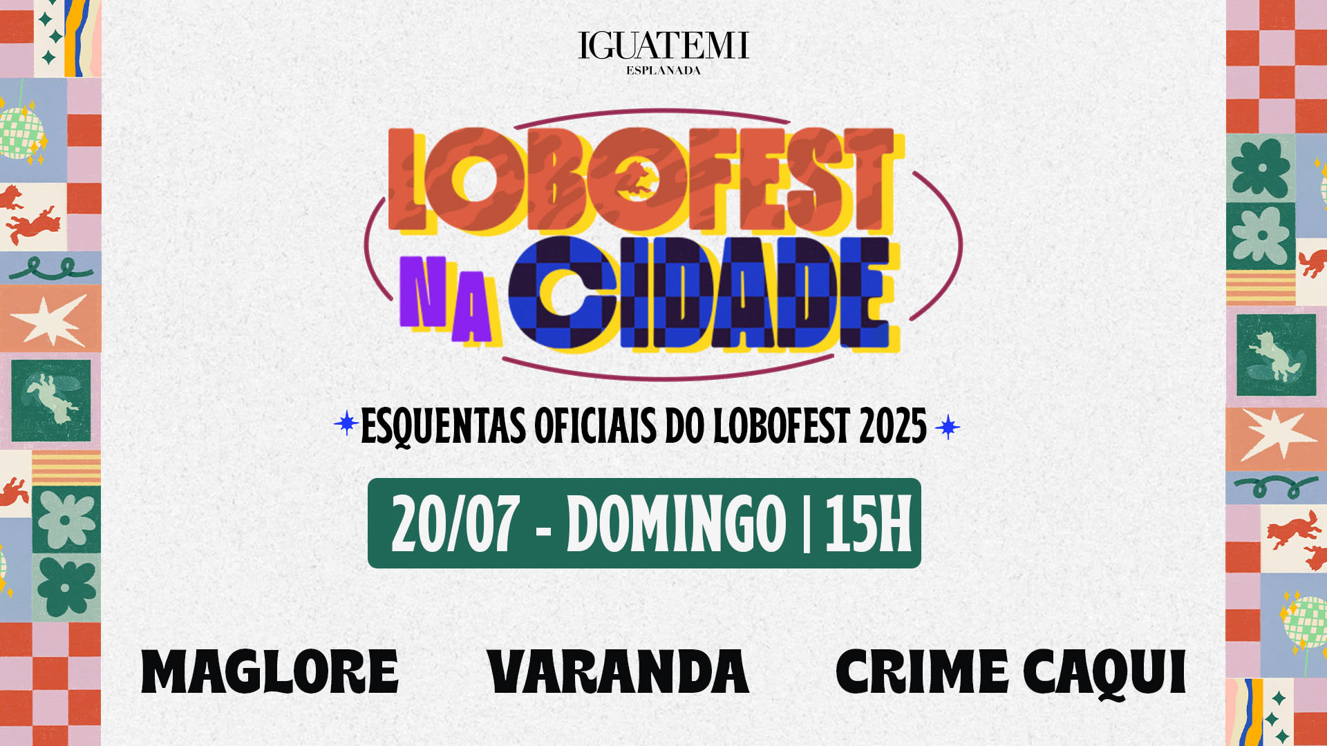 Lobofest Na Cidade: Maglore, Varanda E Crime Caqui