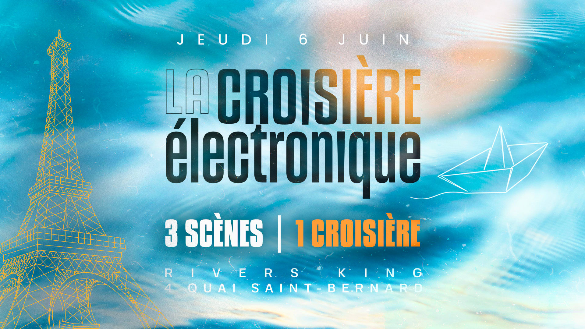 La Croisière Électronique | 6 Juin