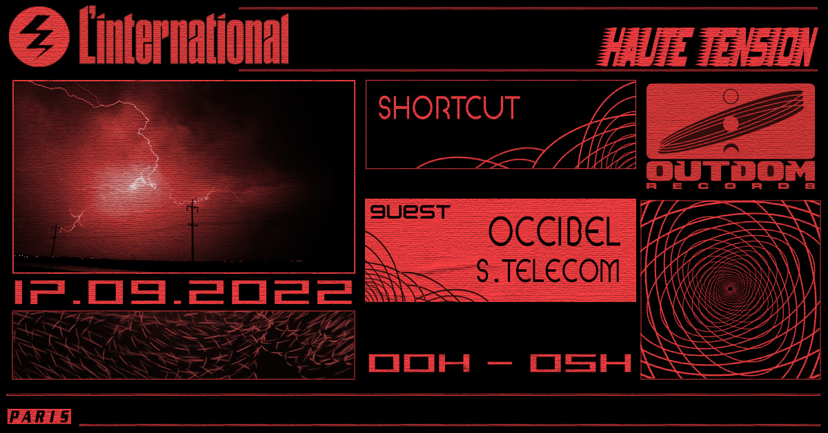 Haute Tension #4 - Outdom Invite : Occibel, S.Telecom, Shortcut
