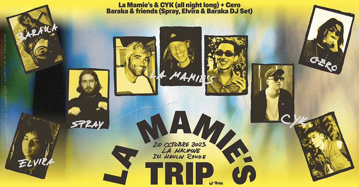 La Mamie's Trip : Gero, Baraka, Cyk & More
