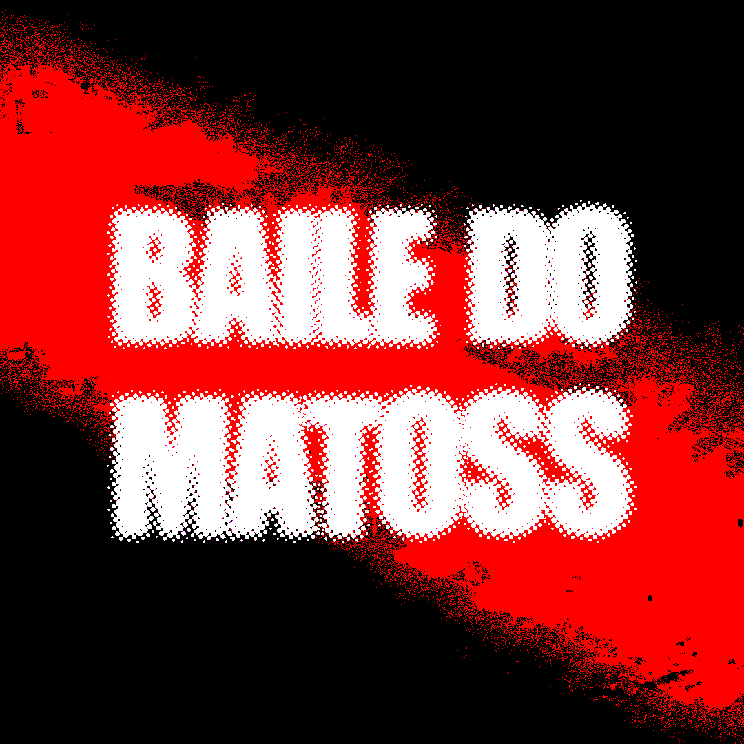 Baile Do Matoss 3.0