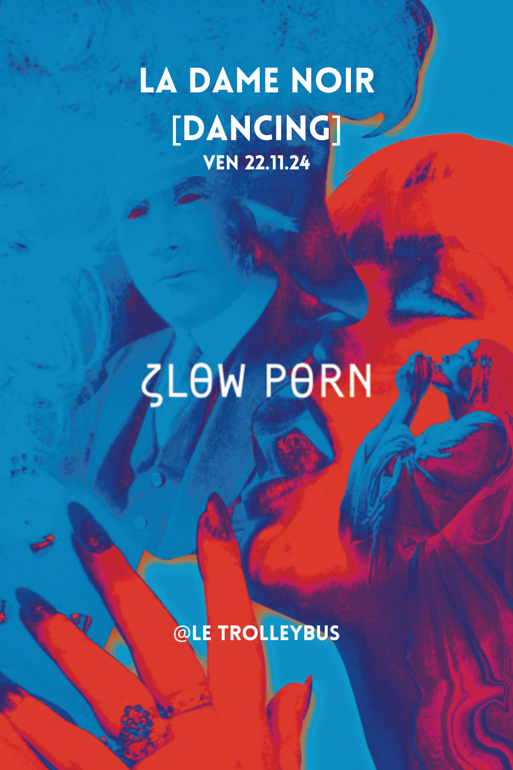 Slow Porn @ La Dame Noir / Le Trolleybus - 22.11.24