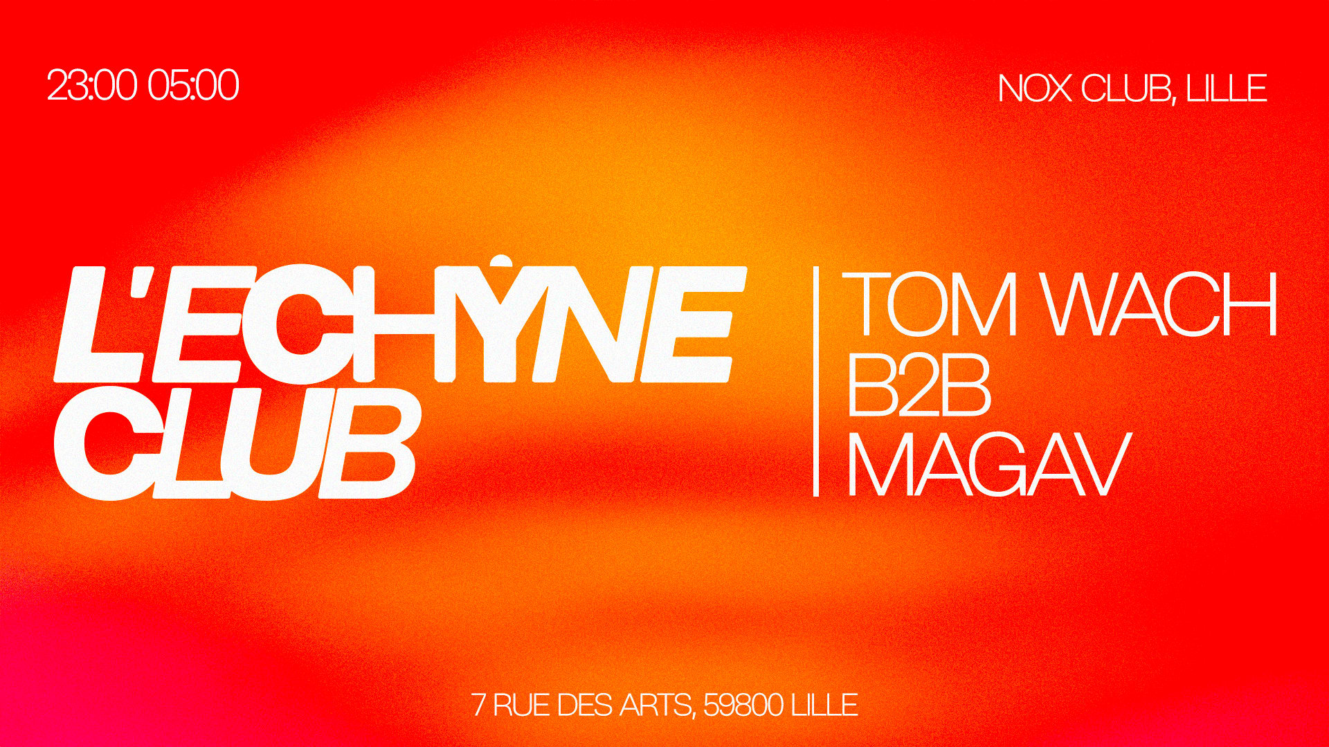 L'échyne Club : Tom Wach B2b Magav (Anl)