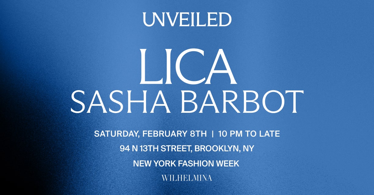 Unveiled Presents Nyfw With Wilhelmina Lica & Sasha Barbot