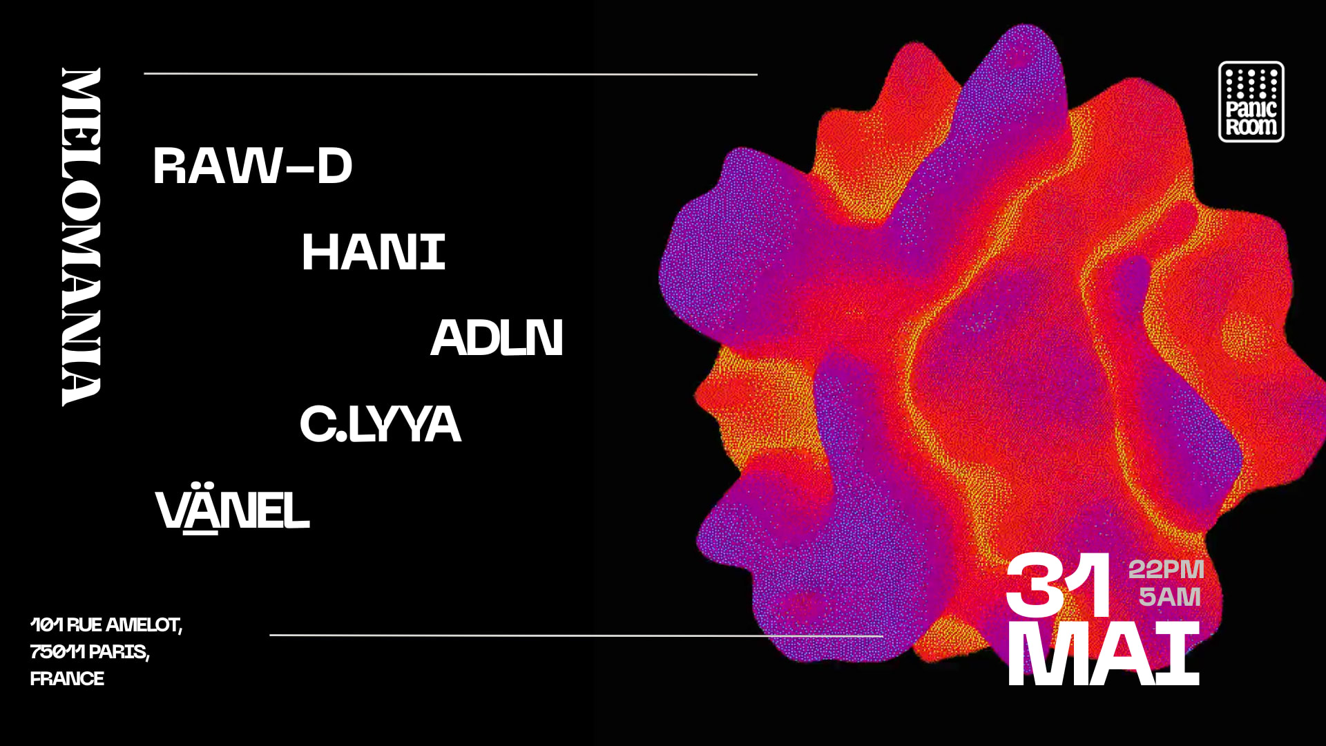 Melomania Présente : Raw-D · Hani · Adln · C.Lyya & More