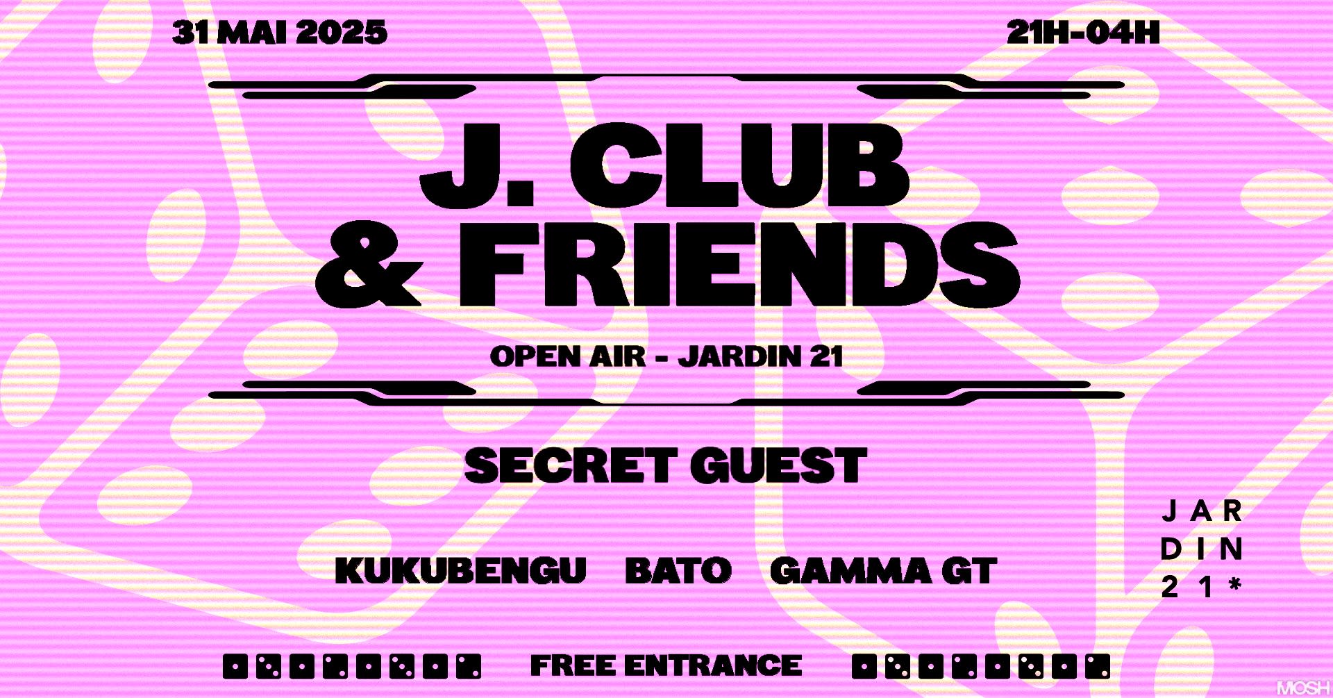 [Annulé] J.Club & Friends X Jardin 21 - Open Air