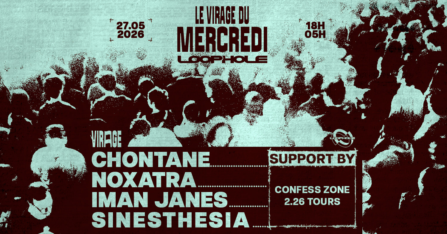 Chontane, Noxatra : Loophole X Le Virage Du Mercredi