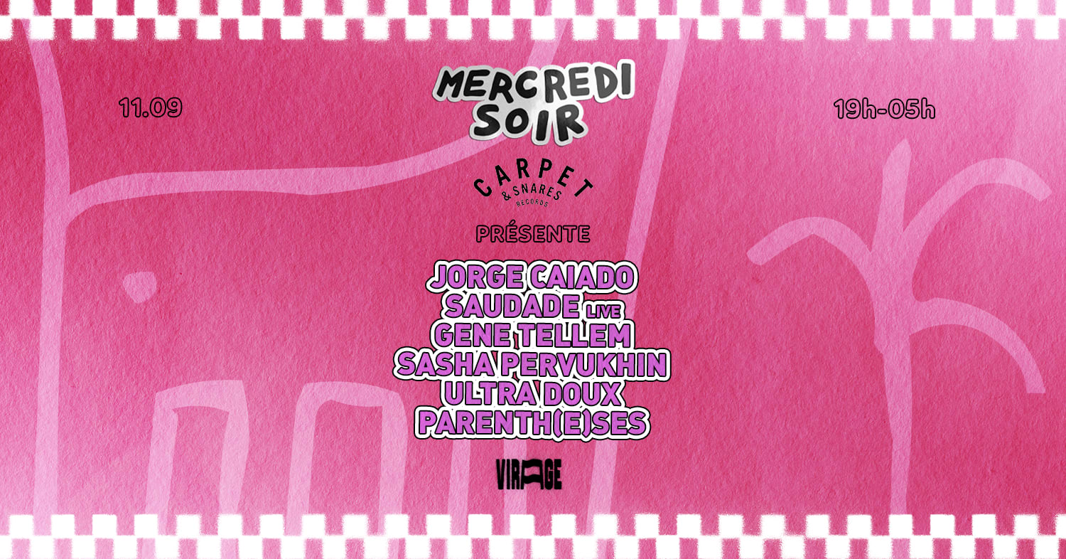 Mercredi Soir X Carpet & Snares: Jorge Caiado, Saudade