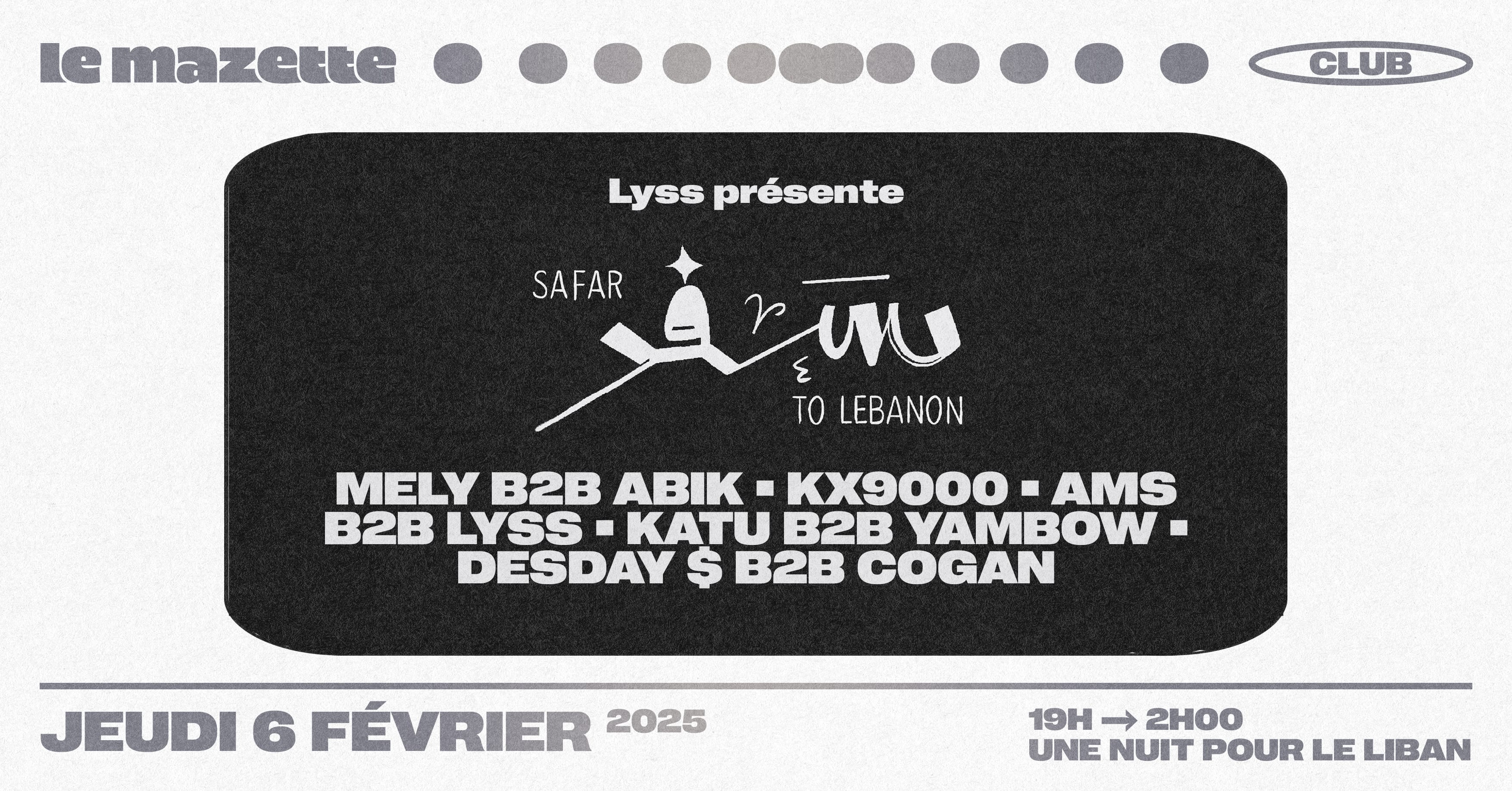 Safar To Lebanon • Une Nuit Pour Le Liban