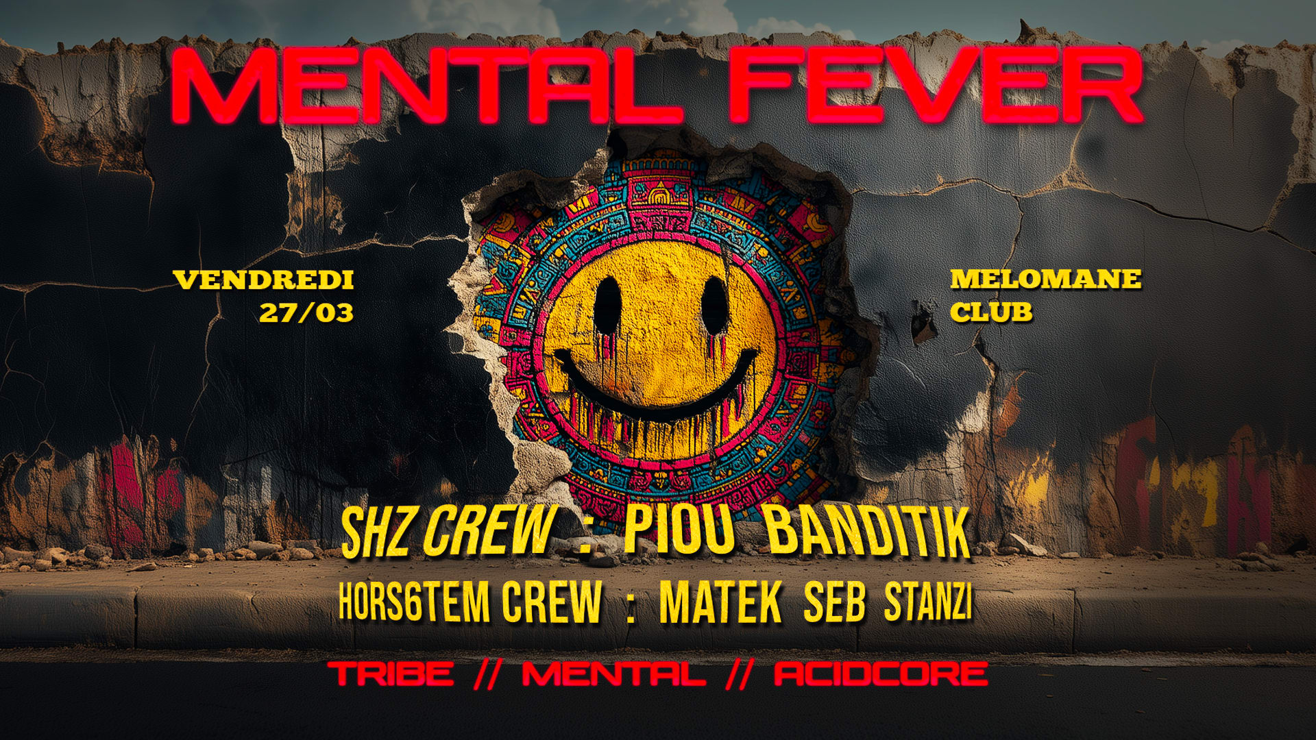 Mental Fever [Tribe - Mental - Acidcore]