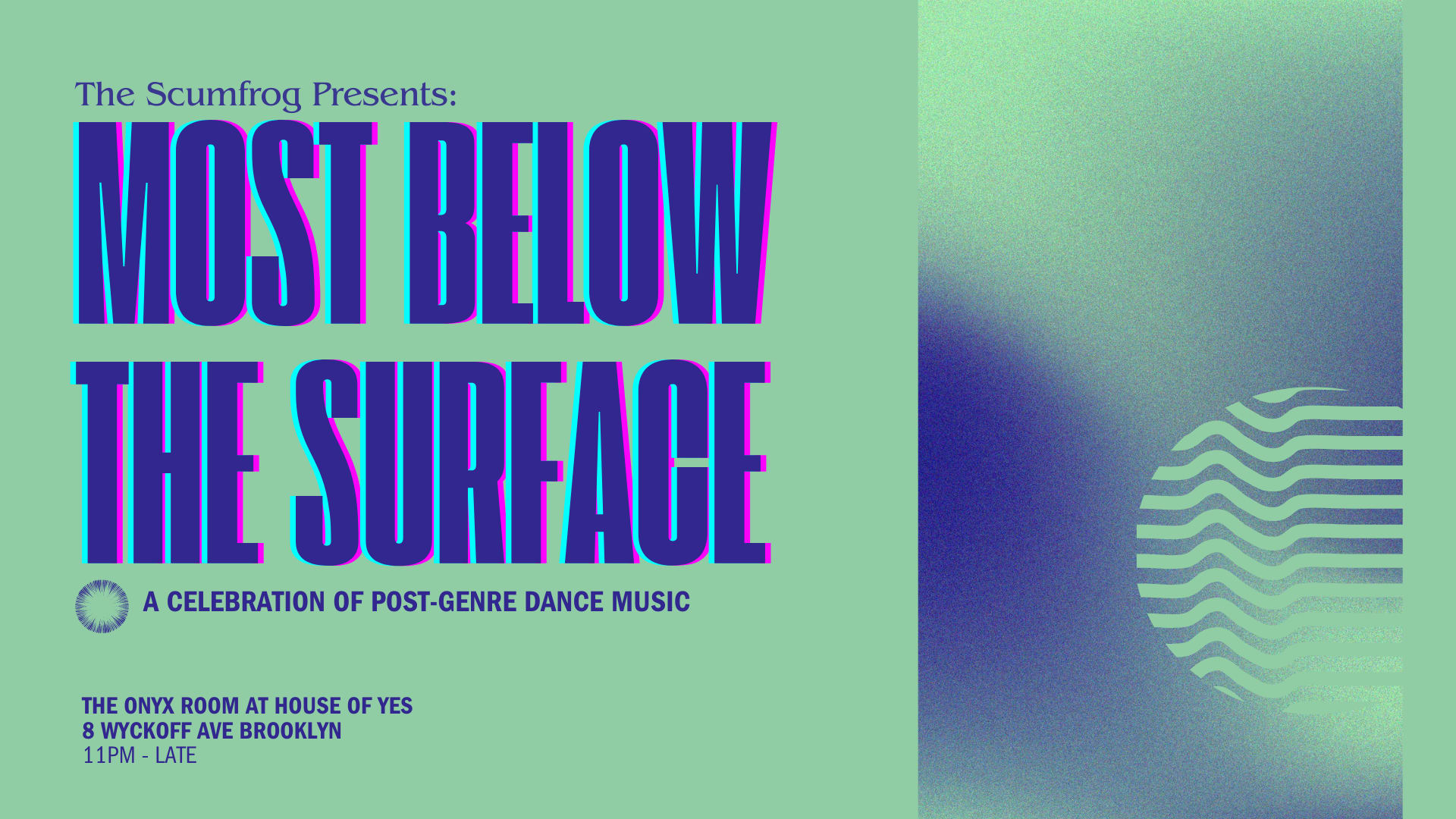 The Scumfrog · Most Below The Surface @ Onyx Room